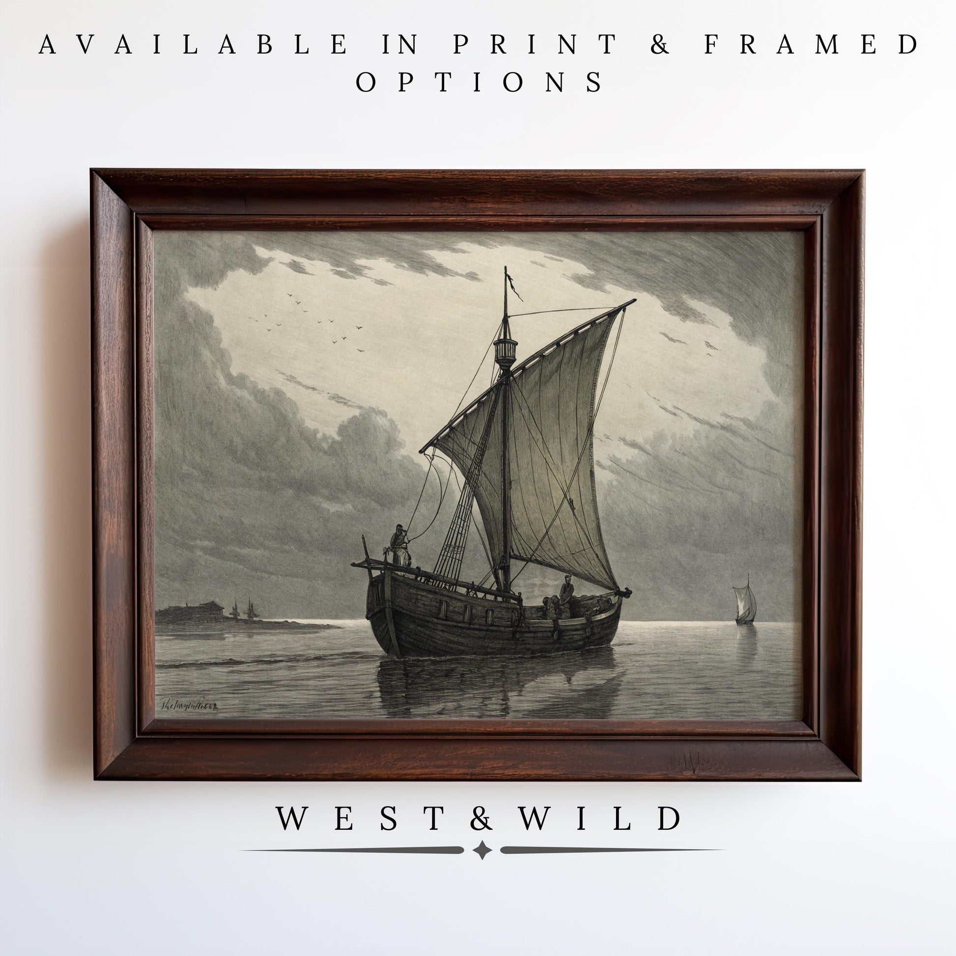Nautical Wall Art – Vintage Seaside Print with Framed Maritime Ship Illustration features a black and white sailboat scene from the West & Wild Art Archive. Archival quality, offered as print or framed art. Text below: West & Wild.